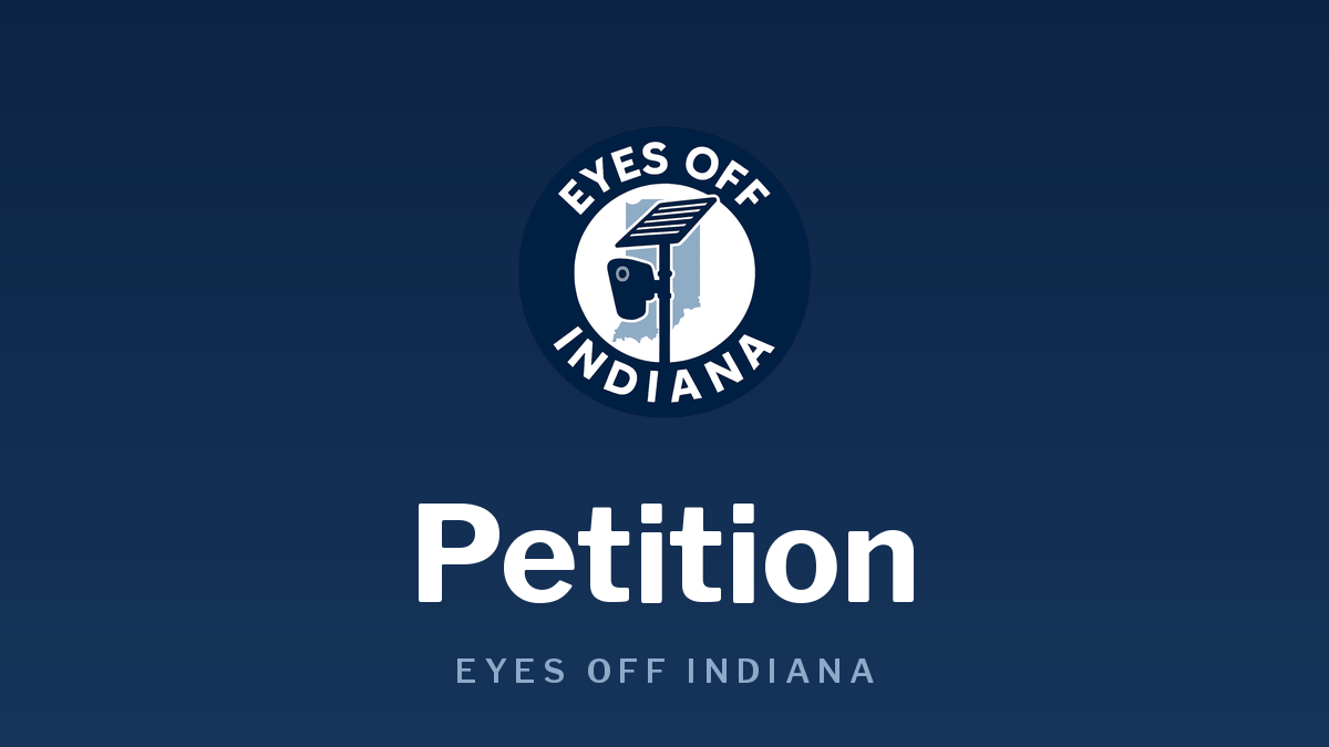 Eyes Off Indiana Petition